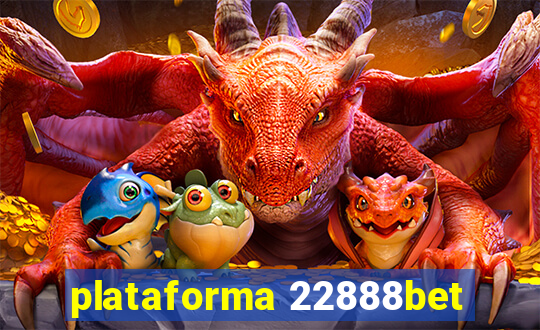 plataforma 22888bet